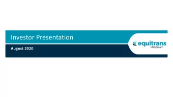 Investor Presentation  August 2020  Key Investment Highlights  Premier gathering, transmission and