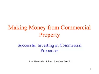 Making Money from Commercial  Property  Successful Investing in Commercial  Properties  Tom