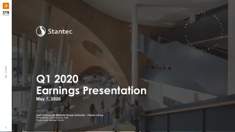 Q1 2020  Earnings Presentation  May 7, 2020 Joint Venture with Snhetta Temple University