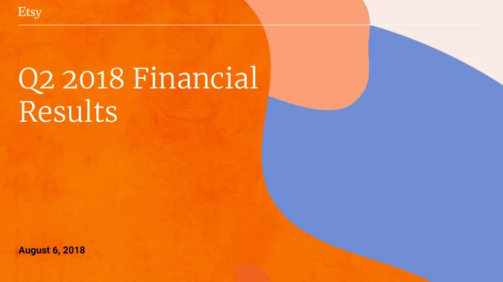 q2 2018 financial results
