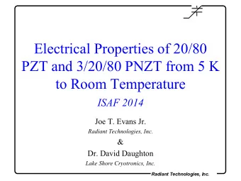 PZT and 3/20/80 PNZT from 5 K  to Room Temperature  ISAF 2014  Joe T. Evans Jr.  Radiant