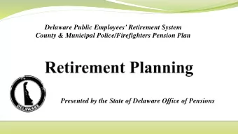 Delaware Public Employees Retirement System  County &amp; Municipal Police/Firefighters Pension