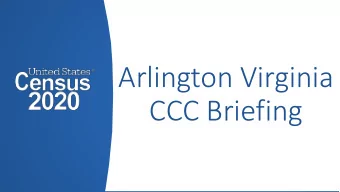 Arlington Virginia  CCC Briefing  Overview of CCCs  CCCs are one of the core strategic elements