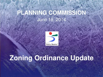 Zoning Ordinance Update  PLANNING COMMISSION HEARING  June 18, 2014  Zoning Ordinance Update