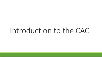 Introduction to the CAC  What does the DD Act say About the  Purpose of the CAC?  Advise the