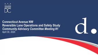 Connecticut Avenue NW  Reversible Lane Operations and Safety Study  Community Advisory Committee