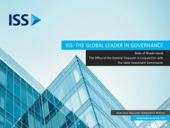 ISS: THE GLOBAL LEADER IN GOVERNANCE  State of Rhode Island  The Office of the General Treasurer in