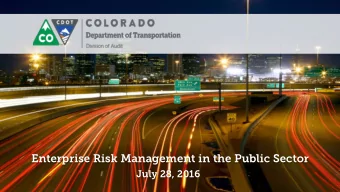 Enterprise Risk Management in the Public Sector  July 28, 2016  ABOUT ME  Chris Wedor