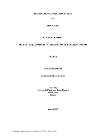 INTERNATIONAL BAR ASSOCIATION  2007  SINGAPORE  CURRENT REPORT  RECENT DEVELOPMENTS IN