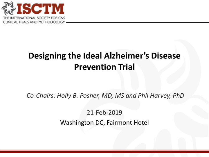 designing the ideal alzheimer s disease prevention trial
