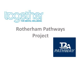 Rotherham Pathways  Project  Partnership Working  Project Aims  Targeting:  17-24 year olds