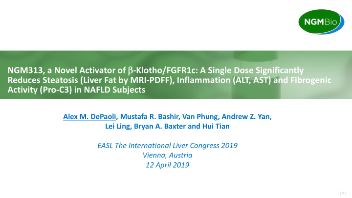 ngm313 a novel activator of klotho fgfr1c a single dose