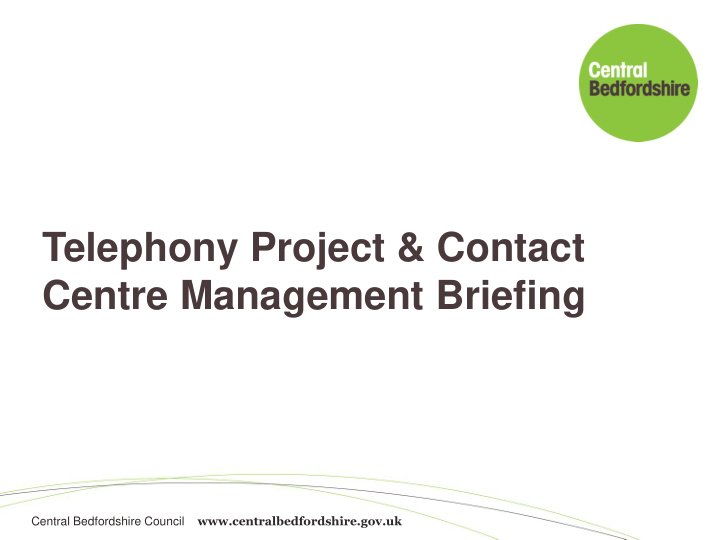 telephony project contact centre management briefing