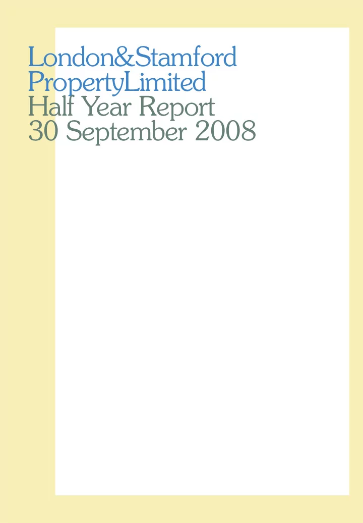 london stamford propertylimited half year report 30