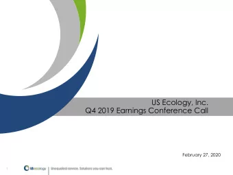 US Ecology, Inc.  Q4 2019 Earnings Conference Call  February 27, 2020  1  Todays Hosts  Jeff