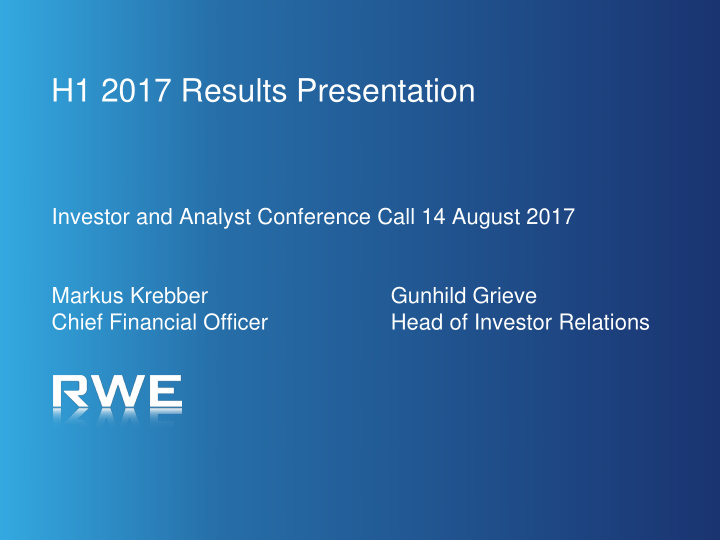 investor and analyst conference call 14 august 2017