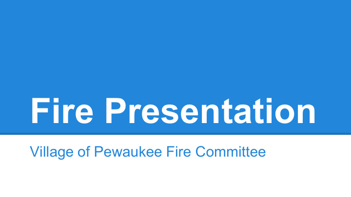 fire presentation
