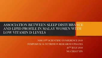 AND LIPID PROFILE IN MALAY WOMEN WITH  LOW VITAMIN D LEVELS NSM 33 RD SCIENTIFIC CONFERENCE 2018