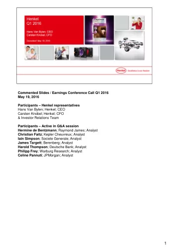 1  Operator:  Good morning and welcome to the Henkel conference call. With us today are Hans Van