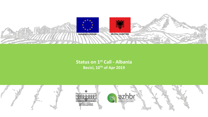 status on 1 st call albania