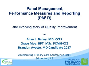 -the evolving story of Quality Improvement  ***  Allan L. Bailey, MD, CCFP  Grace Moe, BPT, MSc,