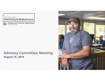 Advisory Committee Meeting  August 15, 2019  Presentation overview  Introductions  Approve meeting