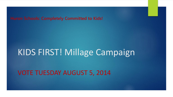 kids first millage campaign