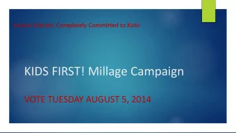 KIDS FIRST! Millage Campaign  VOTE TUESDAY AUGUST 5, 2014  WHAT IS THE WAYNE RESA COUNTY WIDE