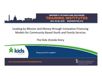 Leading by Mission and Money through Innovative Financing  Models for Community-Based Youth and