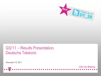 Q3/11   Results Presentation.  Deutsche Telekom.  November 10, 2011  Disclaimer.  This