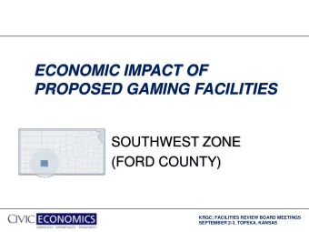 PROPOSED GAMING FACILITIES  SOUTHWEST ZONE  (FORD COUNTY)  KRGC: FACILITIES REVIEW BOARD MEETINGS