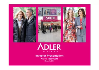 Investor Presentation  Annual Report 2011  March 16, 2012  1  Strategy and outlook  2  Highlights