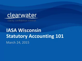 Statutory Accounting 101  March 24, 2015  Rich Pullara  Molly Petrowiak  Insurance Solutions
