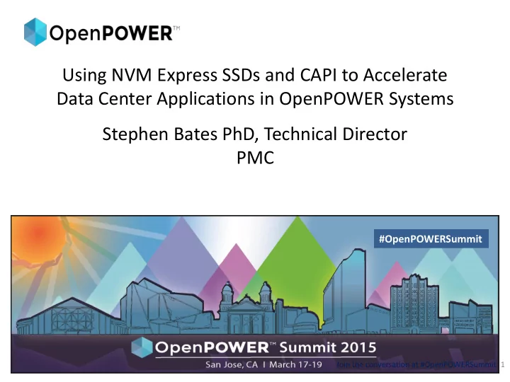 using nvm express ssds and capi to accelerate data center