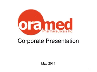 Corporate Presentation  Breakthrough  Technology  for a  May 2014  Brighter Future  1  March 2014