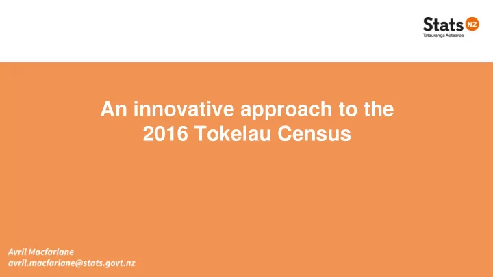 2016 tokelau census presentation outline