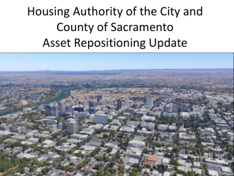 Housing Authority of the City and  County of Sacramento  Asset Repositioning Update  Issues Facing