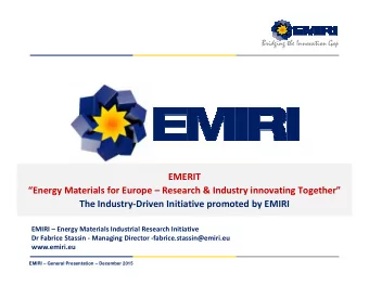 EMERIT  Energy Materials for Europe  Research &amp; Industry innovating Together  The