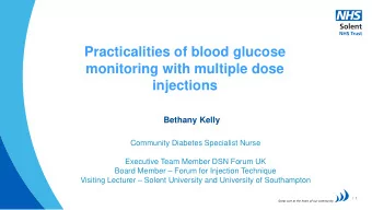 Practicalities of blood glucose  monitoring with multiple dose  injections  Bethany Kelly