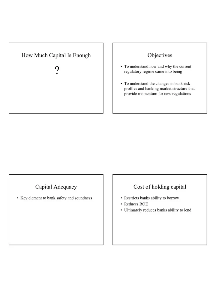 to understand how and why the current regulatory regime