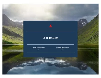 2018 Results  Lilja B. Einarsdttir  Hreiar Bjarnason  CEO  CFO  2018 Results  DISCLAIMER  This