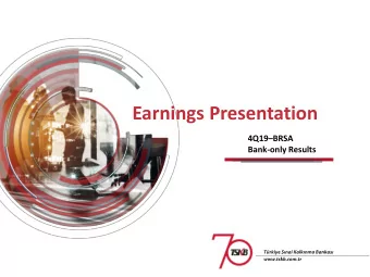 Earnings Presentation 4Q19  BRSA  Bank-only Results  Macro Environment and 2020 Expectations
