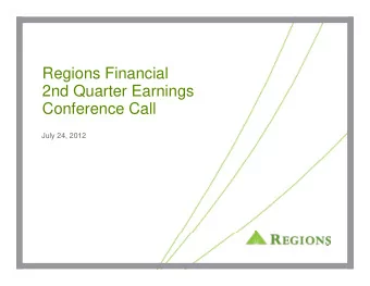 Regions Financial  2nd Quarter Earnings  2nd Quarter Earnings  Conference Call  July 24, 2012  1