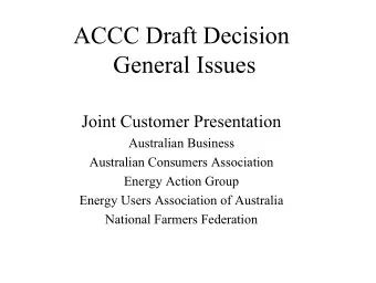 ACCC Draft Decision  General Issues  Joint Customer Presentation  Australian Business  Australian