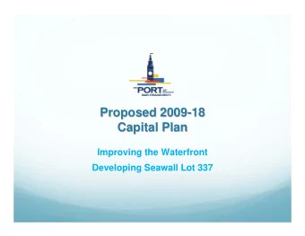 Proposed 2009-  -18  18  Proposed 2009  Capital Plan  Capital Plan  Improving the Waterfront