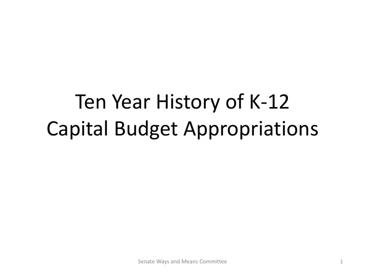 ten year history of k 12 capital budget appropriations