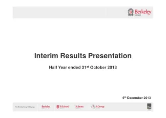 Interim Results Presentation Half Year ended 31 st October 2013 6 th December 2013  Format of