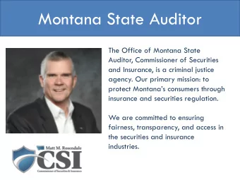 Montana State Auditor  The Office of Montana State  Auditor, Commissioner of Securities  and