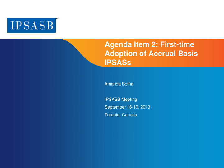 agenda item 2 first time adoption of accrual basis ipsass