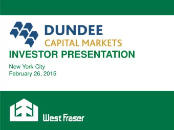 INVESTOR PRESENTATION  New York City  February 26, 2015  Forward-Looking Statements  This